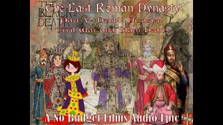 The Last Roman Dynasty Part V Double Disaster Civil War amp Black Death Byzantine audio epic [upl. by Checani]