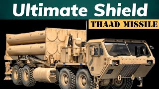 THAAD Missile Defense System Explained The Ultimate Shield 2024 [upl. by Jannelle856]