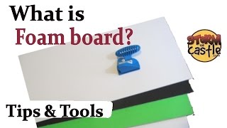 What is Foam Board quotTips and Toolsquot [upl. by Waynant]