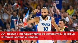 JO  Basket  impressionnants de combativité les Bleus retrouvés sortent le Canada [upl. by Yanad]