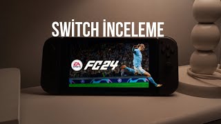 EA FC 24 SWİTCH İNCELEME [upl. by Nedaj742]