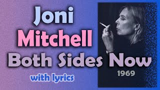 Joni Mitchell  Both Sides Now  LYRICS [upl. by Moyra]