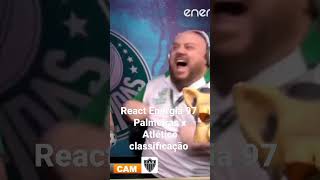 React Energia 97 Palmeiras x Atlético Classificação Bento e Dominico vai locura [upl. by Jamesy]