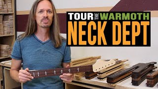 Warmoth Neck Dept Tour [upl. by Salman]