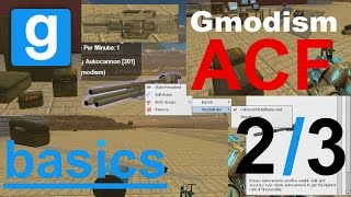 Tutorial Garrys Mod ACF Basics quotGuns amp Ammoquot 23 [upl. by Airtap]