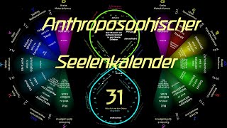 31Woche Lichtspruch November Anthroposoph Seelenkalender RSteiner 391124 19123911 [upl. by Esineg]