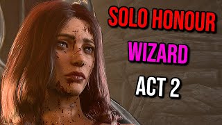 Solo Honour WIZARD Act 2  Baldurs Gate 3 [upl. by Hardigg]