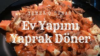 Ev Yapımı İskender Yaprak Döner [upl. by Sandler]