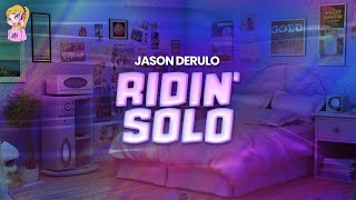 Jason Derulo  Ridin Solo  Lyrics [upl. by Annoved]