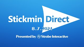 Stickmin Direct 872024 [upl. by Bennir111]