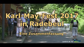 Karl May Fest Radebeul 2017 [upl. by Radmilla]