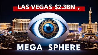 Inside Las Vegas 23 Billion Mega Sphere A New Era of Entertainment [upl. by Aynatan290]