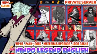 New🔥 Nindo Legend Private Server English  VIP10  244K GOLD  1000 Adv Gacha  Ninja SS  And More [upl. by Marrissa]