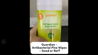 Guardian  Antibacterial Pine Wipes  Good or Not [upl. by Speroni]