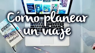 Cómo planear un viaje que has soñado toda tu vida [upl. by Puto670]