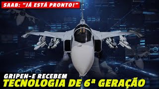 Caças GRIPEN do Brasil com tecnologia de 6ª geração em breve quotJÁ ESTÁ PRONTOquot diz SAAB [upl. by Ylsel]