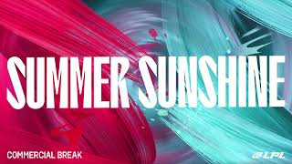 LPL 2022 Spring  Commercial Break  Summer Sunshine [upl. by Ytsirhk]