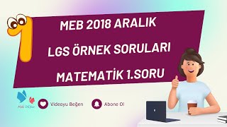 MEB 2018 Aralık LGS Örnek Soruları Matematik 1soru [upl. by Borreri]