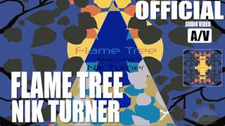 Flame Tree featuring Nik Turner quotMosquitosquot Official Audio Video [upl. by Akiemehs]