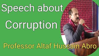 Speech about corruption by Professor Altaf Hussain Abro [upl. by Anileuqcaj]