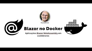 Blazor WebAssembly em contêineres Docker [upl. by Sillyrama]