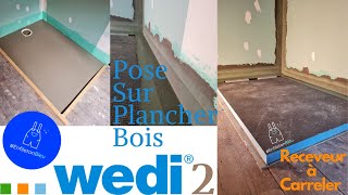 Pose dun receveur à carreleur Wedi sur plancher bois EP2 [upl. by Chelton]