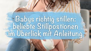 Babys richtig stillen und anlegen Schritt für Schritt erklärt von Hebamme Laura Stillpositionen [upl. by Lorianne435]