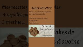 Bande annonce  Pancakes de flocons davoine  sans oeufs et sans produits laitiers [upl. by Ainahpets141]