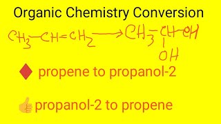 propeneCH3CHCH2 to propanol2CH3CH2CH2OH conversion  propanol2 to propene conversion [upl. by Anilev38]