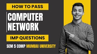 Computer Network CN Important Questions  How To Pass Computer Network  Sem 5 Computer amp IT [upl. by Amador]