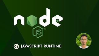 Nodejs Tutorial  4  JavaScript Runtime [upl. by Ennaillek]