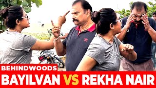 BAYILVAN VS REKHA NAIR திருவான்மியூர் BEACHல் நடந்தது என்ன [upl. by Reppiks]