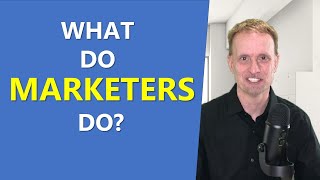 What Do Marketers Do  Includes Types of Marketing Jobs [upl. by Leak355]