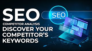 SEO Competitor Analysis Discover Your Competitor’s Keywords seo oragetechnologies youtubevideo [upl. by Kier69]