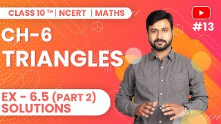 Class 10 Maths NCERT Ex 65 Solutions Part 2 Ch 6 Triangles [upl. by Acissey52]