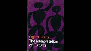 Clifford Geertz – Thick Description Toward an Interpretive Theory of Culture 1973 – §1–4 [upl. by Euqinorev549]