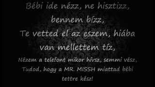 MR MISSH feat RAUL amp HORVÁTH TAMÁS BELÉD ESTEM dalszöveg [upl. by Dorey463]