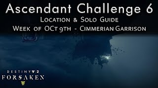 Ascendant Challenge Week 6  Cimmeran Garrison  Solo Guide Walkthrough  Destiny 2 Forsaken [upl. by Yevreh67]