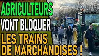 LES AGRICULTEURS Vont Bloquer Les Transports Ferroviaire [upl. by Joly]