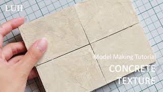 Model Making Tutorial  Concrete Texture [upl. by Tymon]