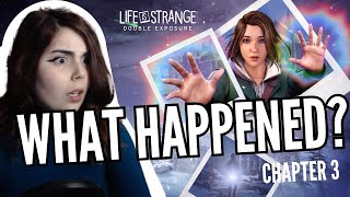 WHAT JUST HAPPENED HERE  Life is Strange Double Exposure  Chapter 3 [upl. by Coleman]