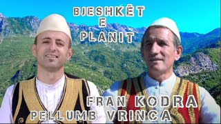 Fran Kodra amp Pellumb VrincaBJESHKËT E PLANIT [upl. by Wendin]