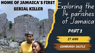 PART 2 EXPLORING THE 14 PARISHES OF JAMAICA ST ANN HOME OF JAMAICAS FIRST SERIAL KILLER [upl. by Banky]