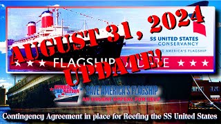 SS UNITED STATES Contingency Contract for Reefing Update August 31 2024 [upl. by Nirred82]