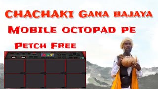 Chachaki gana bajaya mobile octopad pe kaisa laga batao petch free download soura dj [upl. by Eciram238]