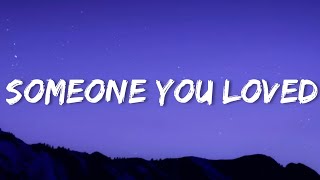 Lewis Capaldi  Someone You Loved Lyrics [upl. by Idden]