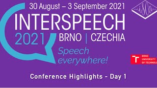 Interspeech 2021  Conference Highlights  Day 1 [upl. by Erie]