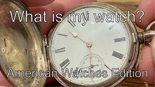 Identifying Your American Pocket Watch [upl. by Ayad]