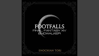 Footfalls From quotFinal Fantasy Endwalkerquot [upl. by Niatsirt924]