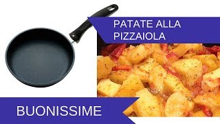 Patate alla Pizzaiola in padella [upl. by Idyak]